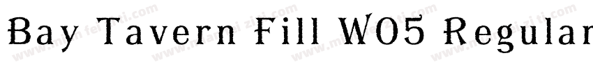 Bay Tavern Fill W05 Regular字体转换